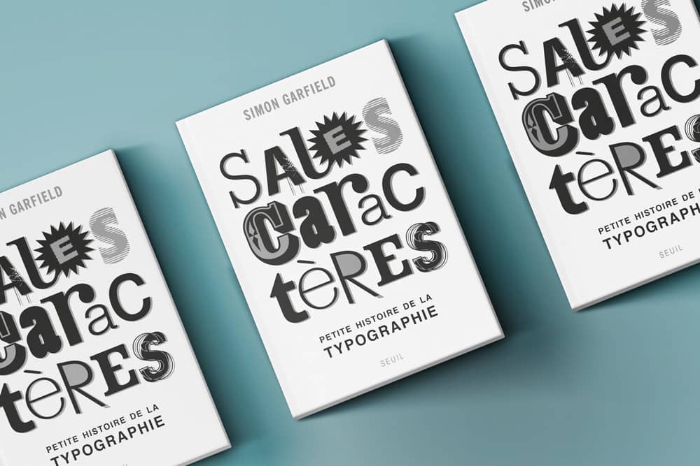 Couverture du livre Sales Caractères, Petite histoire de la typographie de Simon Garfield